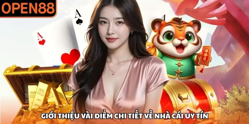 Giới thiệu vài điểm chi tiết về nhà cái uy tín OPEN88 là gì
